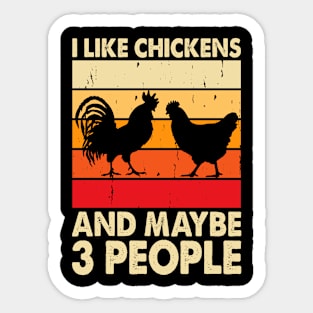 I Like Chickend And Maybe 3 People T Shirt For Women Men Sticker